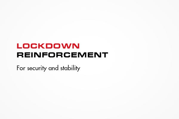 Lockdown Reinforcement